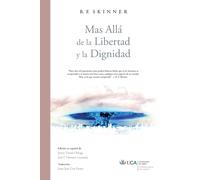 Mas Alla de la Libertad y la Dignidad