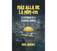Más allá de la NOM-035: El estándar de la felicidad laboral