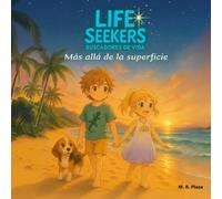 Más allá de la superficie (LIFE SEEKERS)