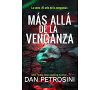Más Allá De La Venganza (La Serie «El Arte De La Venganza»)