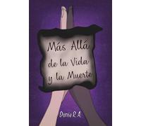 Más Allá de la Vida y la Muerte (Saga Más Allá)