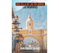 MAS ALLA DE LAS PALABRAS LAS MEMORIAS