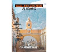 MAS ALLA DE LAS PALABRAS LAS MEMORIAS