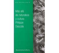 Más allá de naturaleza y cultura (Antropología y religión)