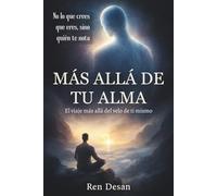 Más allá de tu alma: El viaje más allá del velo de ti mismo