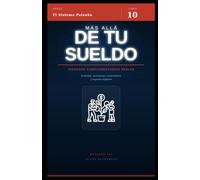 Más allá de tu sueldo: Cómo construir ingresos adicionales en Chile: inversiones, arriendos, freelance y negocios digitales (El Sistema Palanka)