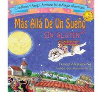 Mas Alla De Un Sueno Sin Gluten