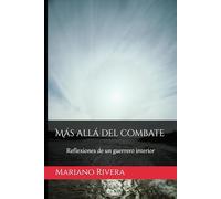 Más allá del combate: Reflexiones de un guerrero interior