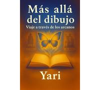 Más allá del dibujo: Viaje a través de los arcanos