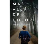 Más Allá del Dolor: Superando el cáncer de mama