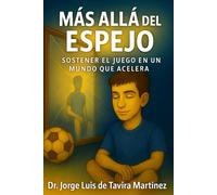 Más Allá del Espejo: Sostener el Juego en un Mundo que Acelera (Reflejos del Mismo Espejo)