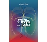 Más allá del poder del imán