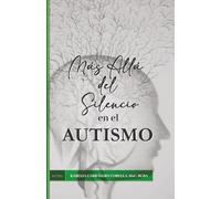 Más Allá del Silencio en el Autismo