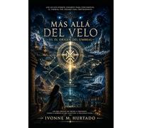 Más allá del Velo III: El origen den umbral