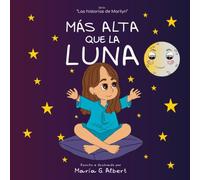Más alta que la luna (Las historias de Marilyn)