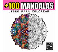 Más de 100 hermosos mandalas: Libro para colorear para adultos que alivia el estrés.: Un libro para colorear relajante para adultos con diseños ... el estrés y fomentan la atención plena.