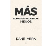 Más: El lujo de necesitar menos