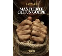 Más fuerte que un golpe