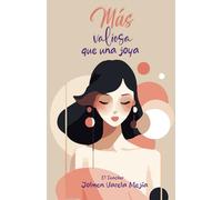 Más valiosa que una joya
