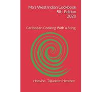 Ma's West Indian Cookbook 5th Edition: Caribbean Cooking With a Sting