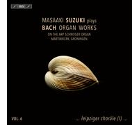 Masaaki Suzuki - Masaaki Suzuki plays Bach Organ Works, Vol. 6 (on the Arp Schnitger organ of Martinikerk, Groningen)
