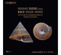 Masaaki Suzuki - Masaaki Suzuki plays Bach Organ Works, Vol. 3 - on the Great Silbermann Organ of Freiberg Cathedral
