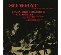 Masahiko Togashi & J.J.Spirits - So What [Papersleeve]