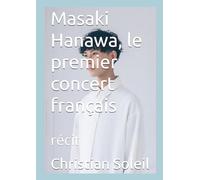 Masaki Hanawa, le premier concert français