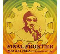 Masaki Ueda With Reggae Rhythm - Final Frontier