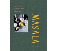 Masala: Indian Cooking for Modern Living