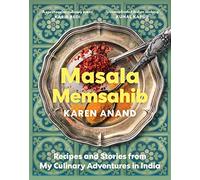 Masala Memsahib: Recipes and Stories from My Culinary Adventures in India