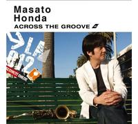 Masato Honda - Across The Groove [Import]