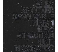 Masayuki Takayanagi New Direction Unit - Axis/Another Revolvable Thing Pt. 1 [VINYL]