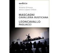 Mascagni, Cavalleria Rusticana - Leoncavallo, Pagliacci - Jesús Lopez Cobos, Teatro Real
