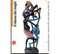 Mascelloni E. (Cur.) - Ritorno Dei Maghi. Il Sacro Nell'ar