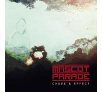 Mascot Parade - Cause & Effect