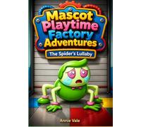 Mascot Playtime Factory Adventures : The Spider's Lullaby