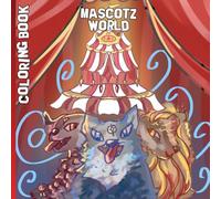 MASCOTZ WORLD: Simple and cute. Circus themed animal coloring book.