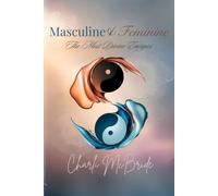 Masculine and Feminine: The Most Divine Energies