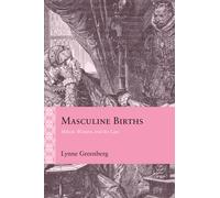 Masculine Births : Milton, Women, and the Law