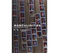 Masculinities 2nd edition by Connell, R. W. (2005) Paperback