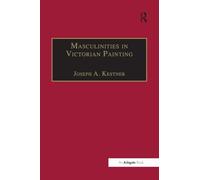 Masculinities in Victorian Painting – The Nineteenth Century Series – Routledge