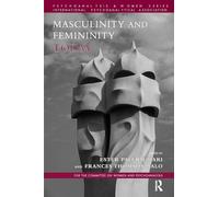 Masculinity and Femininity Today (Psychoanalysis and Women Series)