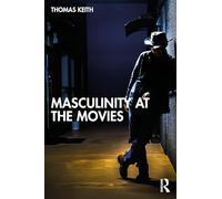 Masculinity at the Movies