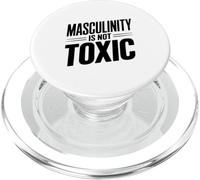 Masculinity Is Not Toxic Strong Men Empower Each Other PopSockets PopGrip for MagSafe