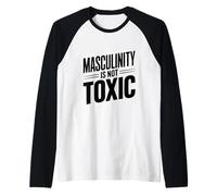 Masculinity is Not Toxic Strong Men Empower Each Other Raglan Baseball Tee