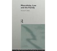 Masculinity, Law and Family