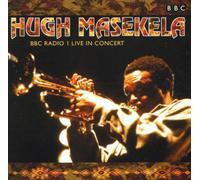 Masekela, Hugh - BBC Radio 1 Live In Concert