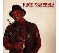 Masekela, Hugh - Black to the Future Vol.1