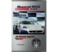 Maserati MC12 Stradale: The Ultimate Supercar